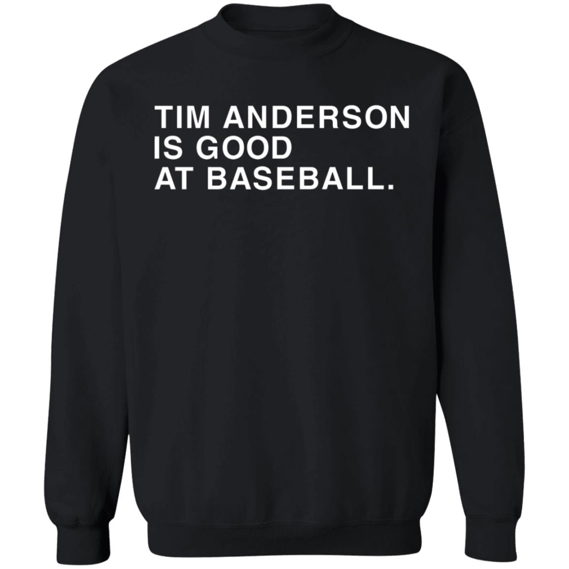 Tim Anderson Shirt Obvious Shirts Tim Anderson Is Good At Baseball Shirt Tim Anderson Chicago Shirt Hoodie Sweatshirt - Teechipus