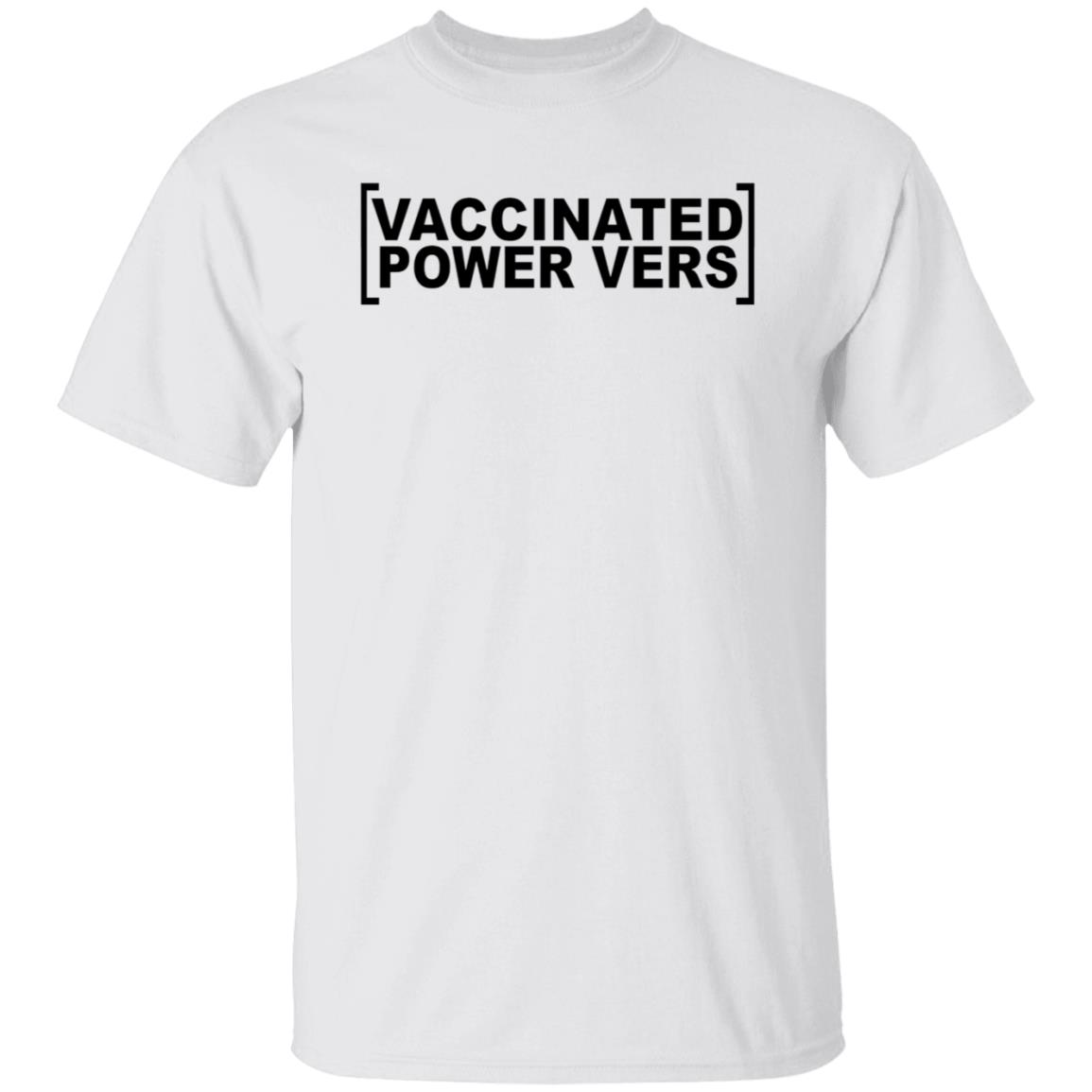 Vaccinated Power Top Shirt Slutmonkey Merch Vaccinated Power Top Shirt Hoodie Sweatshirt - Teechipus