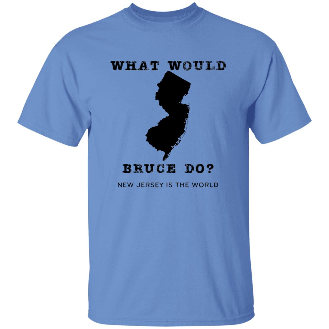 What Would Bruce Do New Jersey Is The World Shirt New Jersey What Would Bruce Do Shirt Hoodie Sweatshirt - Teechipus