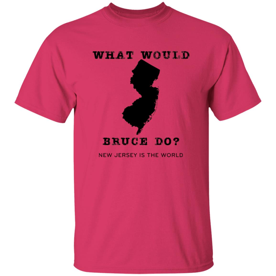 What Would Bruce Do New Jersey Is The World Shirt New Jersey What Would Bruce Do Shirt Hoodie Sweatshirt - Teechipus