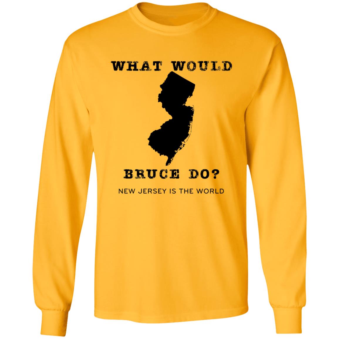 What Would Bruce Do New Jersey Is The World Shirt New Jersey What Would Bruce Do Shirt Hoodie Sweatshirt - Teechipus