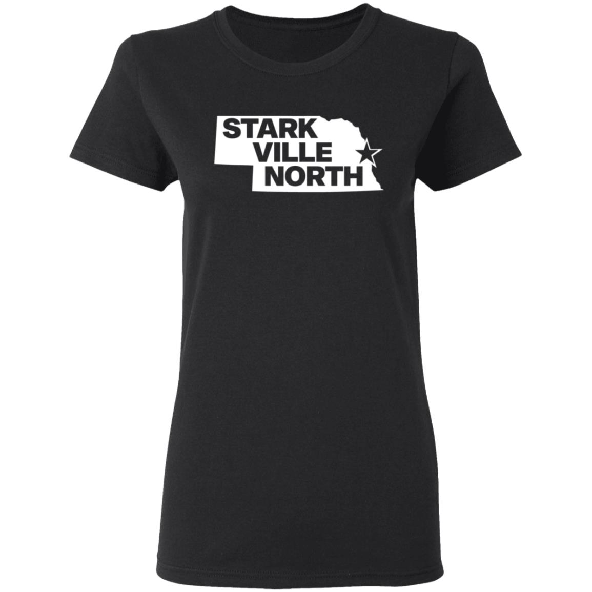 Stark Ville North Shirt Nebraska Stark Ville North Shirt Hoodie Sweatshirt - Teechipus