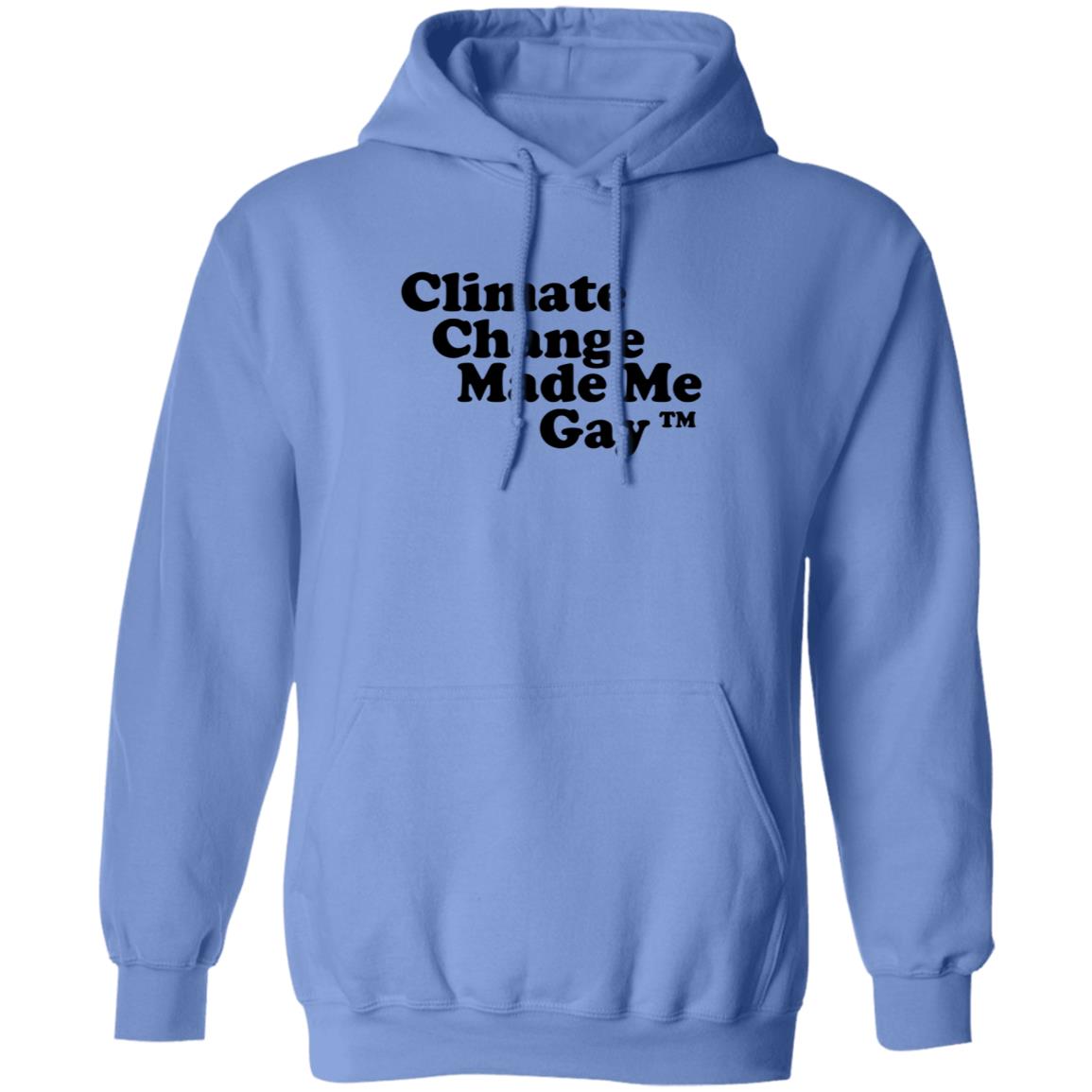 Climate Change Made Me Gay shirt Gaygarb Bigcartel Shop Climate Change Made Me Gay Shirt Hoodie Sweatshirt - Teechipus
