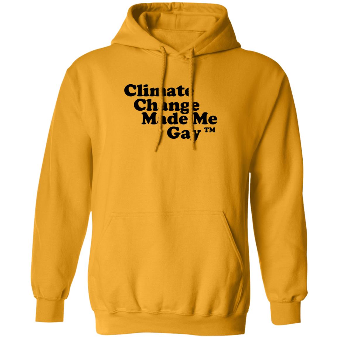 Climate Change Made Me Gay shirt Gaygarb Bigcartel Shop Climate Change Made Me Gay Shirt Hoodie Sweatshirt - Teechipus