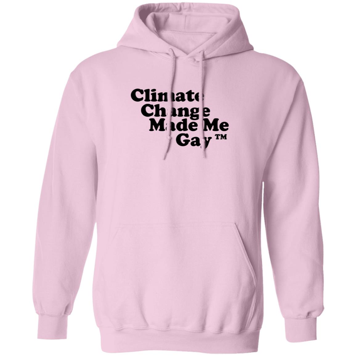 Climate Change Made Me Gay shirt Gaygarb Bigcartel Shop Climate Change Made Me Gay Shirt Hoodie Sweatshirt - Teechipus