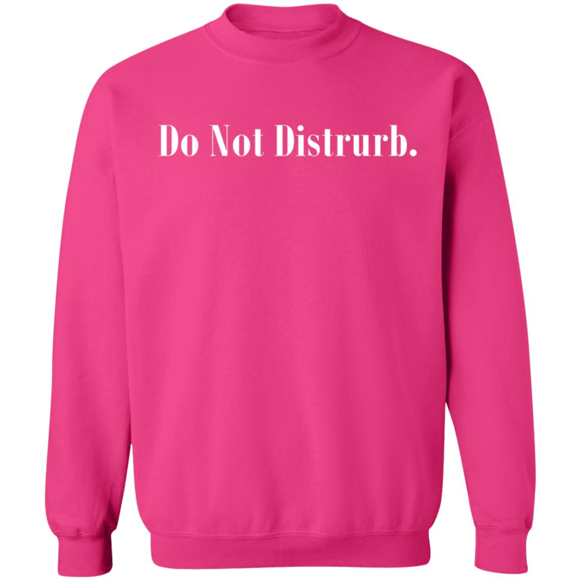 Do Not Disturb Hoodie Shop Donotdisturb Everyday Do Not Disturb Hoodie Shirt Sweatshirt - Teechipus