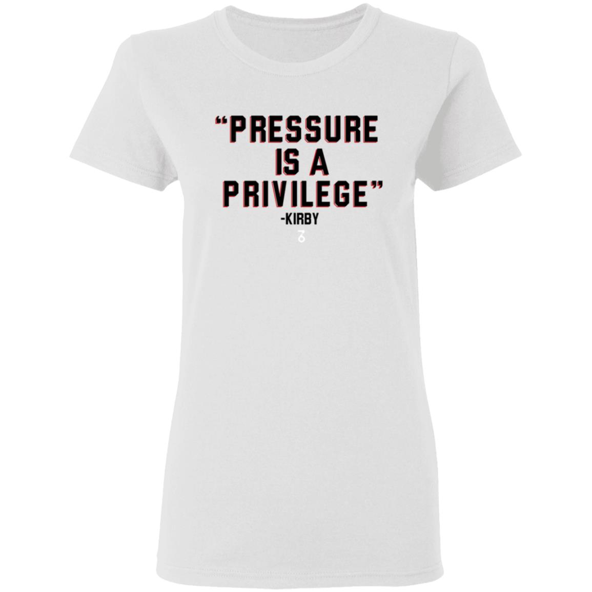 Pressure Is A Privilege Shirt Shop The Seven Six Coach Kirby Smart Pressure Is A Privilege Shirt Hoodie Sweatshirt - Teechipus