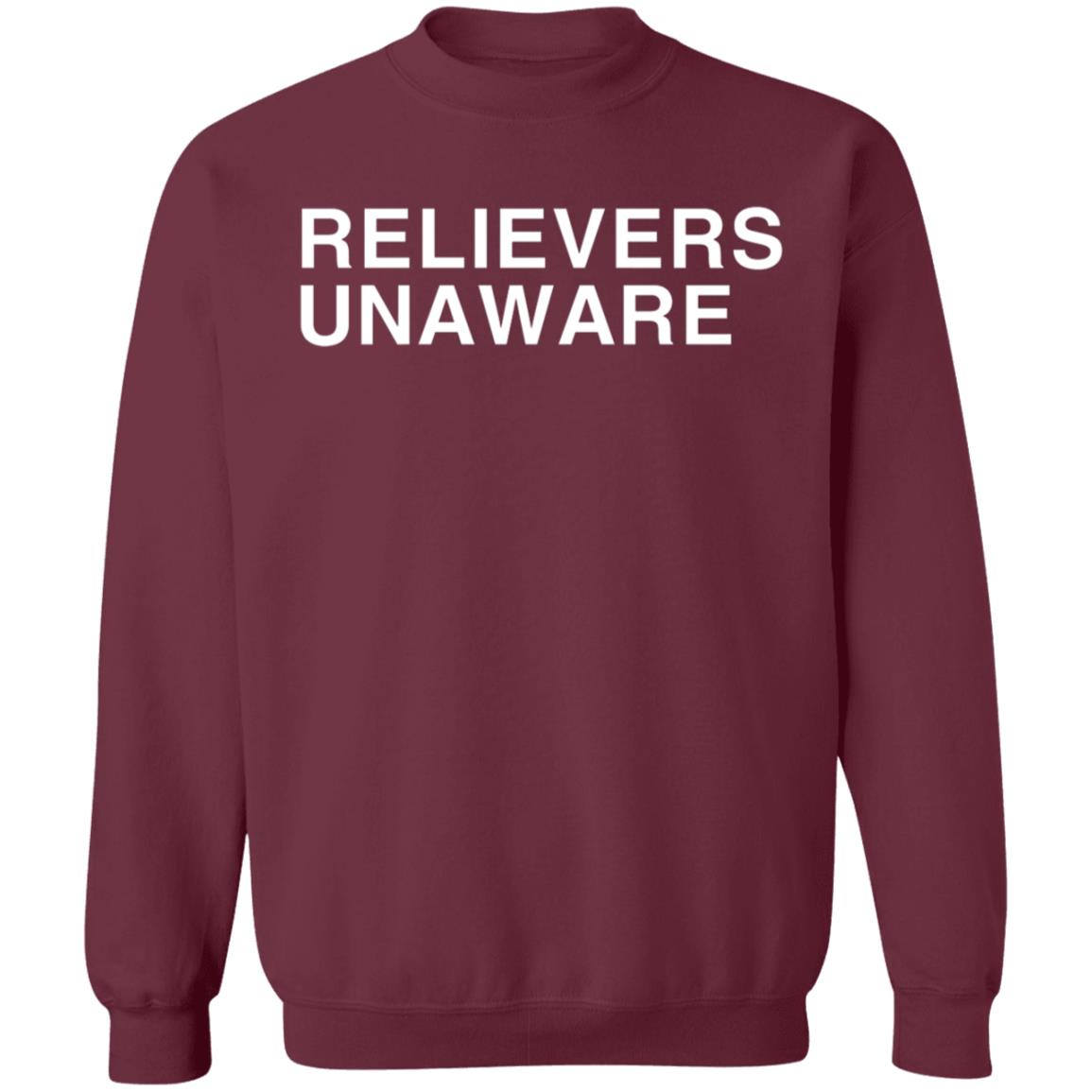 Relievers Unaware Shirt Obvious Shirts Relievers Unaware Shirt Hoodie Sweatshirt - Teechipus