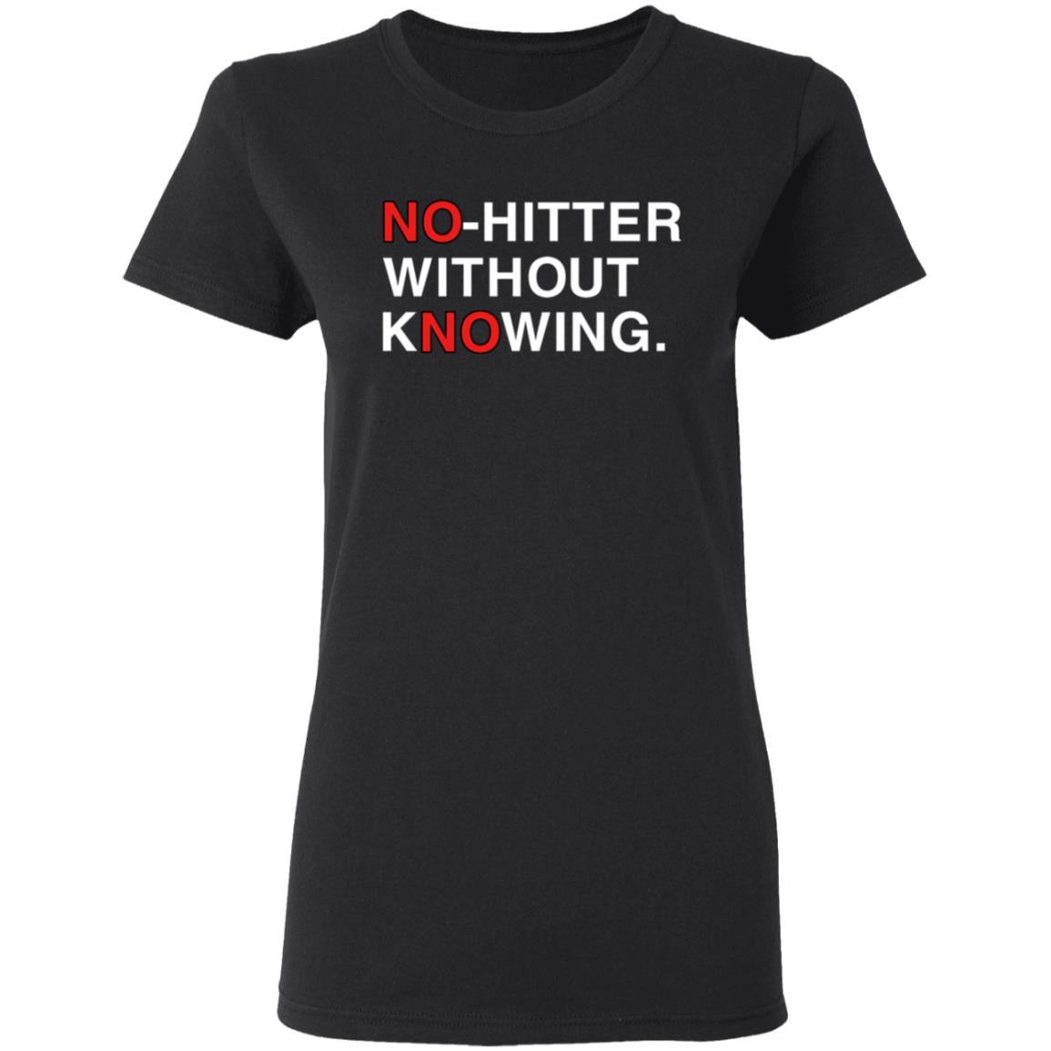 Obvious Shirts No Hitter Without Knowing Shirt Jon Sciambi Deshaies No Hitter Without Knowing Shirt - Teechipus