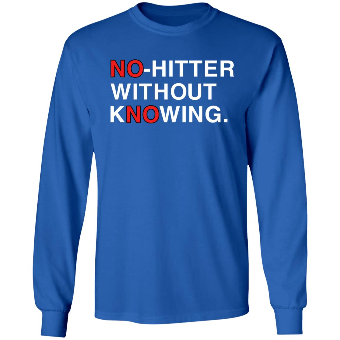 Obvious Shirts No Hitter Without Knowing Shirt Jon Sciambi Deshaies No Hitter Without Knowing Shirt - Teechipus