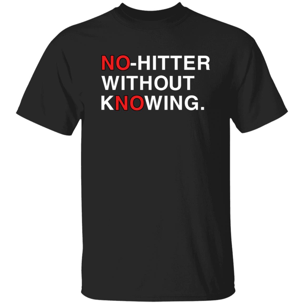 Obvious Shirts No Hitter Without Knowing Shirt Jon Sciambi Deshaies No Hitter Without Knowing Shirt - Teechipus