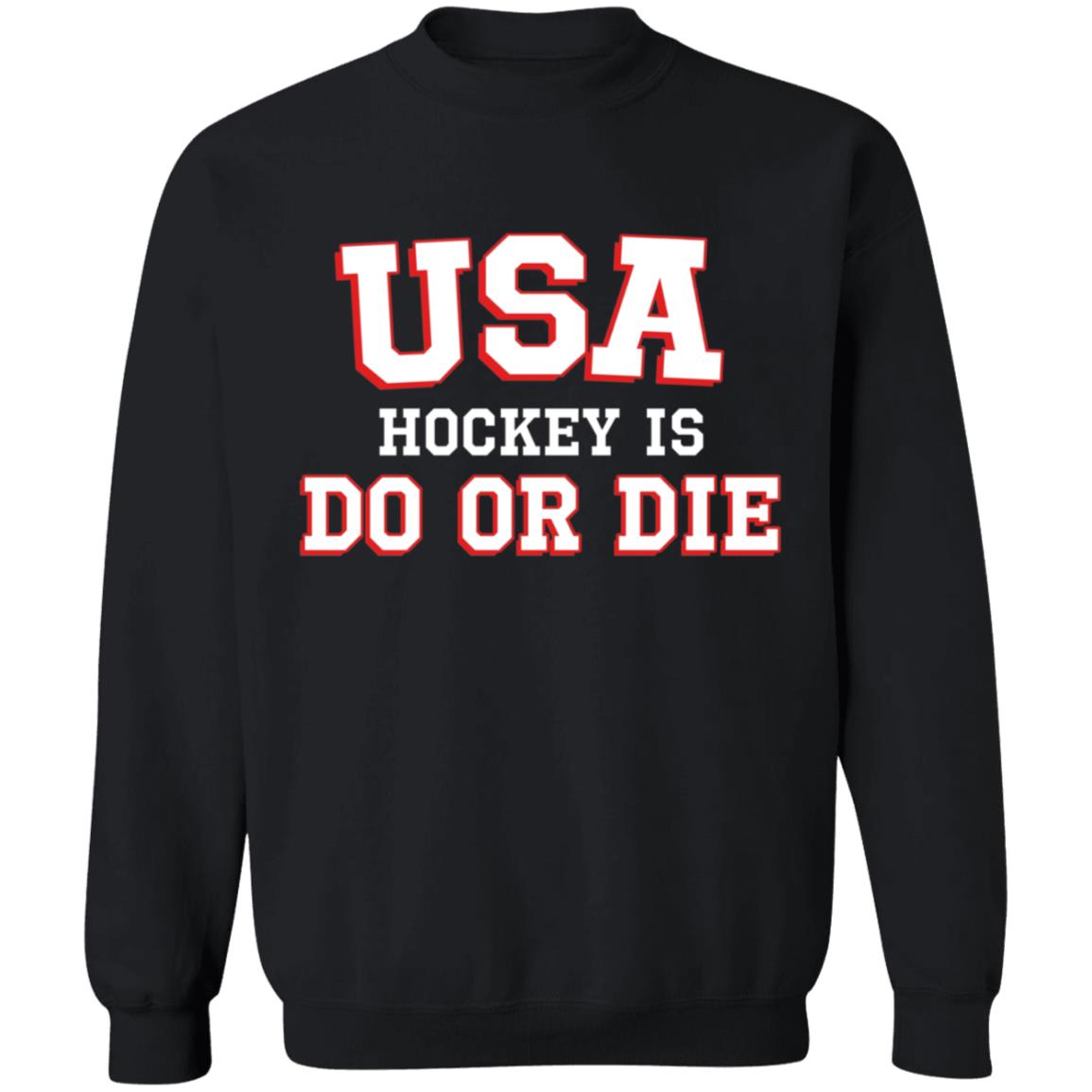 Usa Hockey Is Do Or Die Shirt Caylee Spittin' Chiclets Usa Hockey Is Do Or Die Shirt Hoodie Sweatshirt - Teechipus