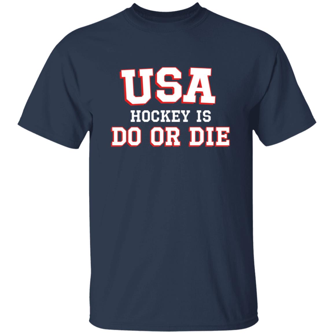 Usa Hockey Is Do Or Die Shirt Caylee Spittin' Chiclets Usa Hockey Is Do Or Die Shirt Hoodie Sweatshirt - Teechipus