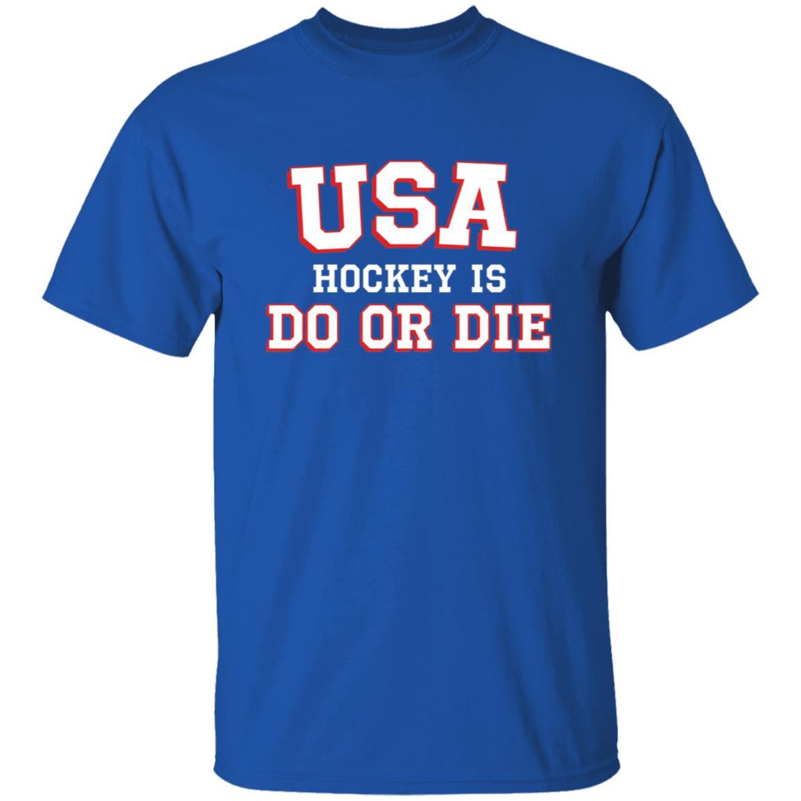 Usa Hockey Is Do Or Die Shirt Caylee Spittin' Chiclets Usa Hockey Is Do Or Die Shirt Hoodie Sweatshirt - Teechipus