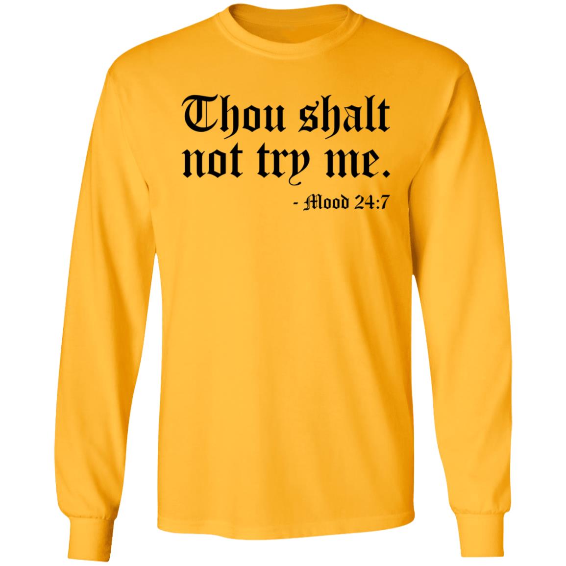 Thou Shalt Not Try Me Shirt Ronda Antonio at Belle Isle Thou Shalt Not Try Me Mood 24 7 T-Shirt Hoodie Sweatshirt - Teechipus