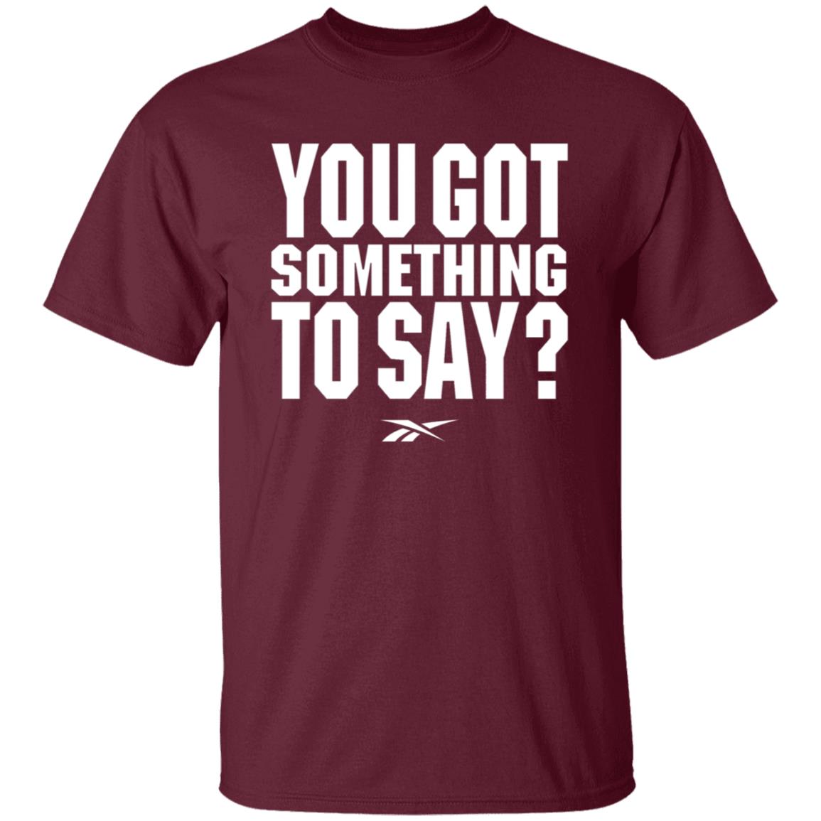 You Got Something To Say Shirt Chris Long Josh Donaldson You Got Something To Say Shirt Josh Donaldson Shirt Mn Twins Hoodie Sweatshirt - Teechipus
