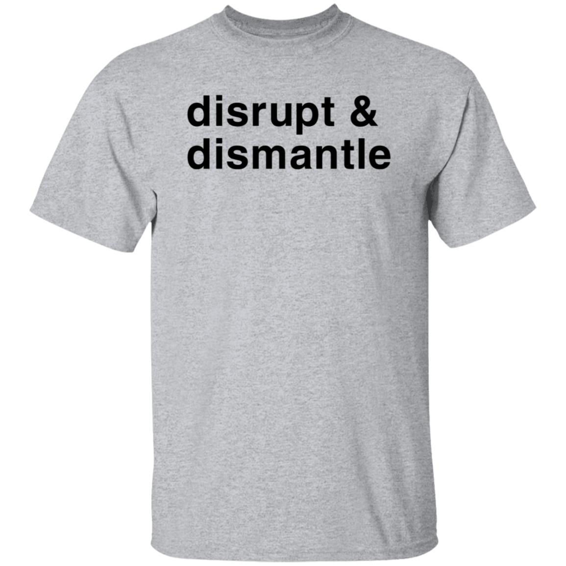 Disrupt & Dismantle Shirt Soledad O'brien Disrupt & Dismantle Shirt Hoodie Sweatshirt - Teechipus
