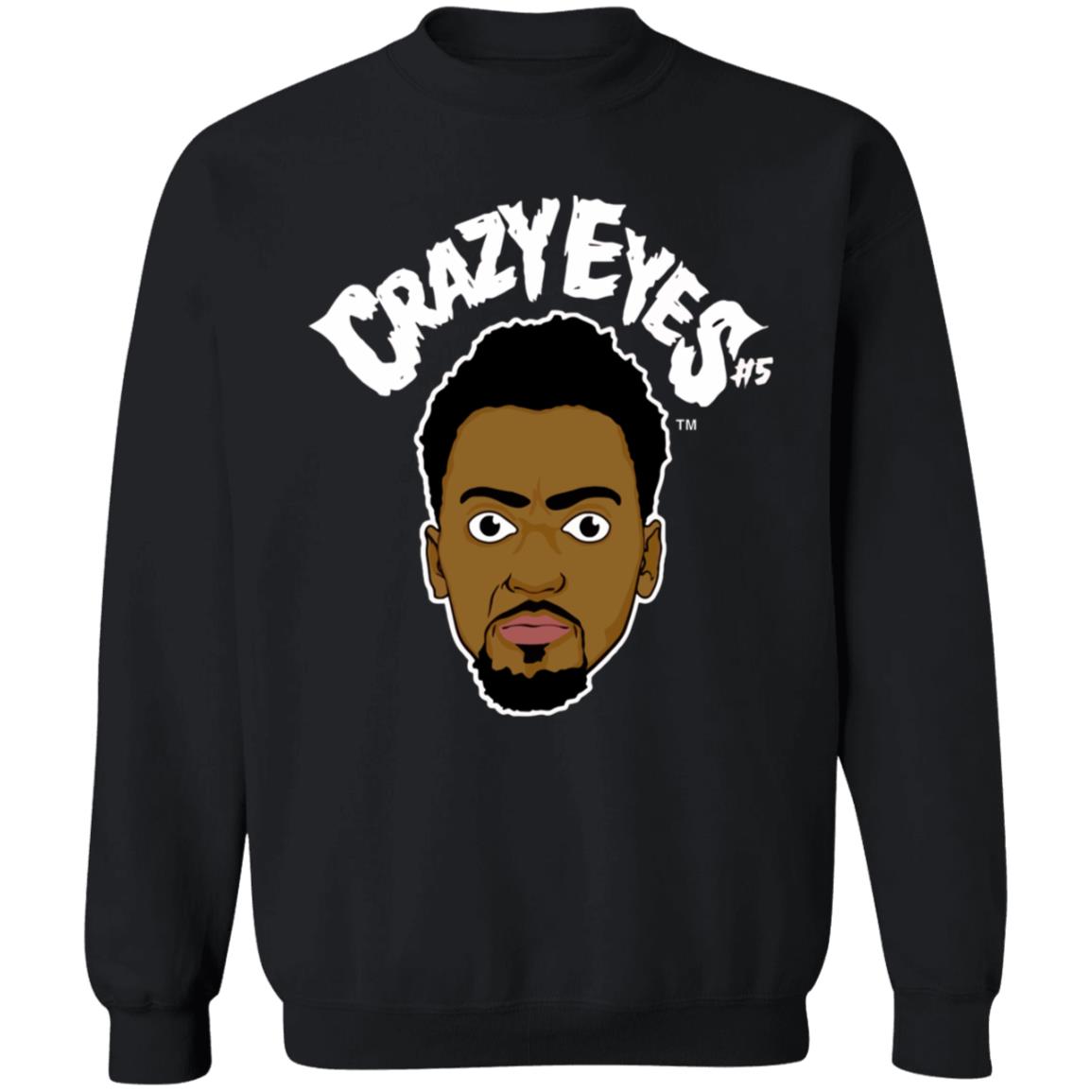Bobby Portis Crazy Eyes t Shirt Bobby Portis Merch Crazy Eyes Shirt Portis Wearing A Crazy Eyes Shirt Hoodie Sweatshirt - Teechipus