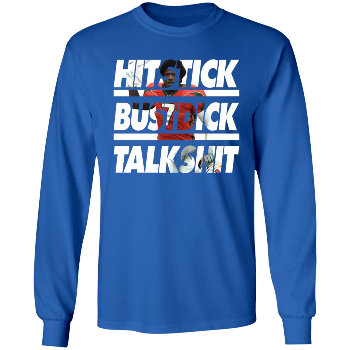 Al Blades Jr Hitstick Bustdick Talkshit T-Shirt Al Blades Jr Shirt Hit Stick Bust Dick Talk Shit Shirt Hoodie Sweatshirt - Teechipus