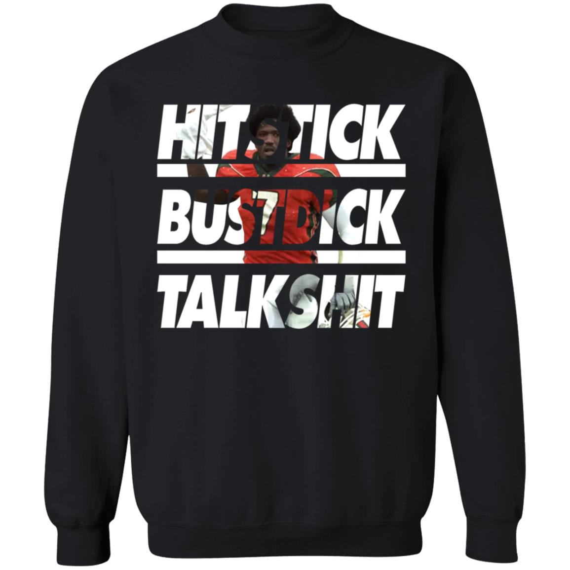 Al Blades Jr Hitstick Bustdick Talkshit T-Shirt Al Blades Jr Shirt Hit Stick Bust Dick Talk Shit Shirt Hoodie Sweatshirt - Teechipus