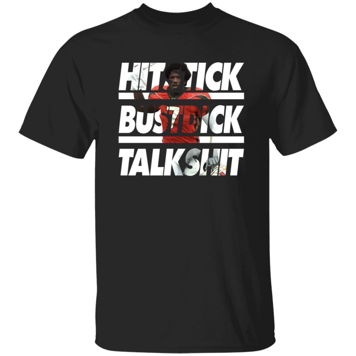 Al Blades Jr Hitstick Bustdick Talkshit T-Shirt Al Blades Jr Shirt Hit Stick Bust Dick Talk Shit Shirt Hoodie Sweatshirt - Teechipus
