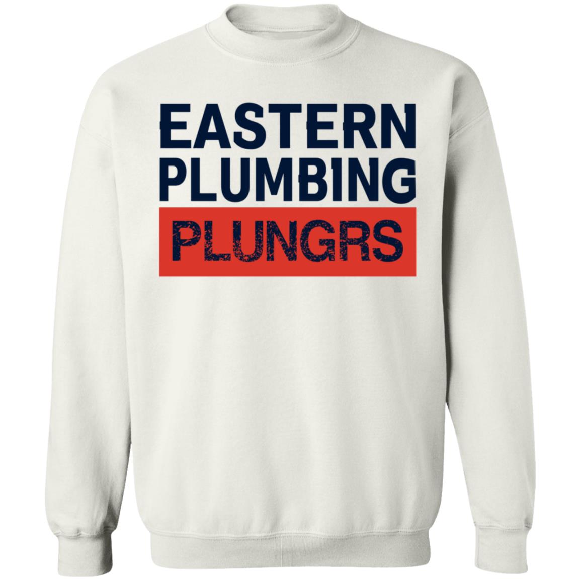 Eastern Plumbing Plungers Shirt Hoodie Sweatshirt - Teechipus