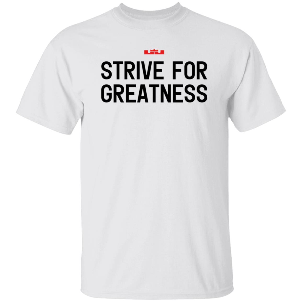 James Strive For Greatness Shirt Rashad Phillips Strive For Greatness Shirt - Teechipus