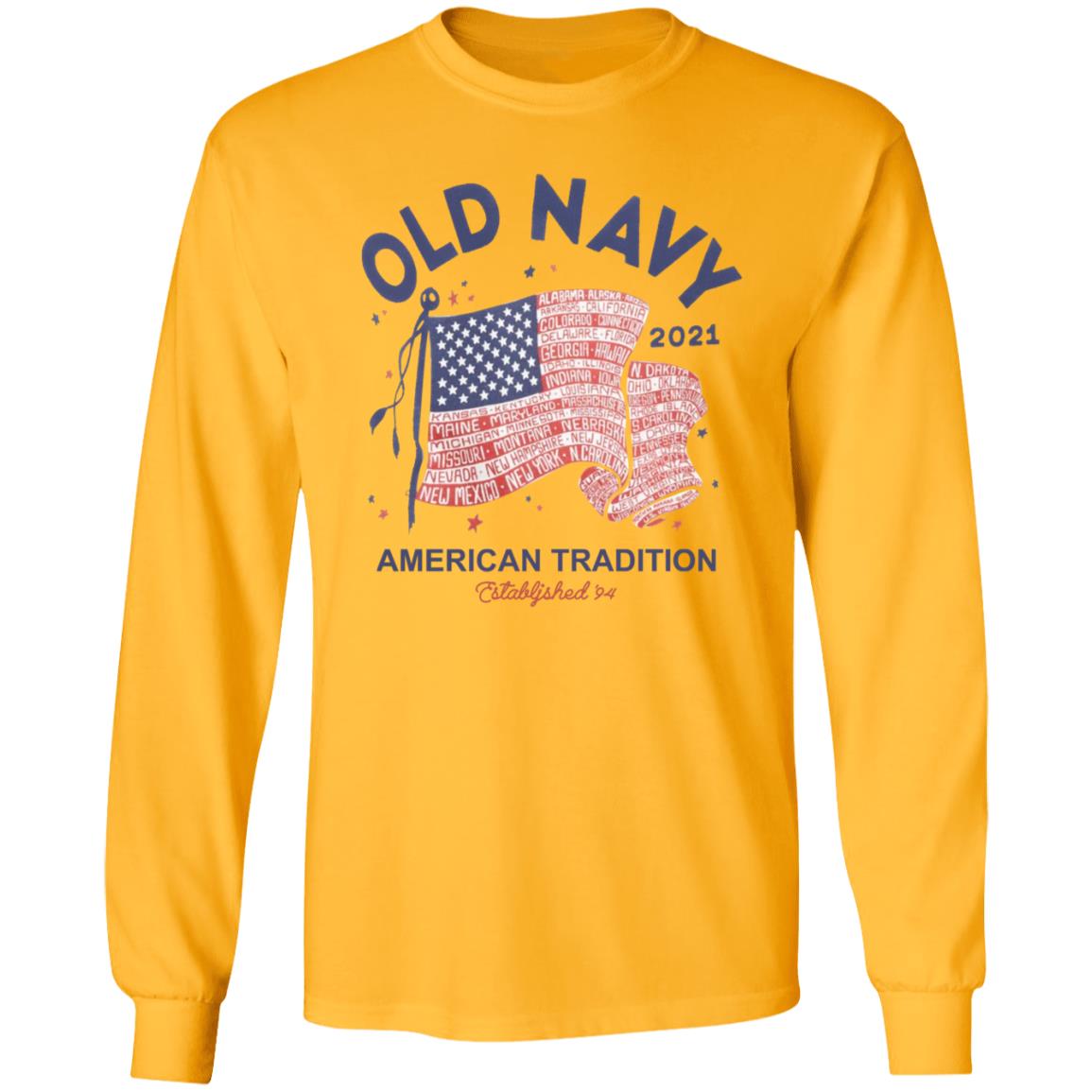 Old Navy Shirt Old Navy Merch Old Navy 2021 American Tradition Shirt Hoodie Sweatshirt - Teechipus