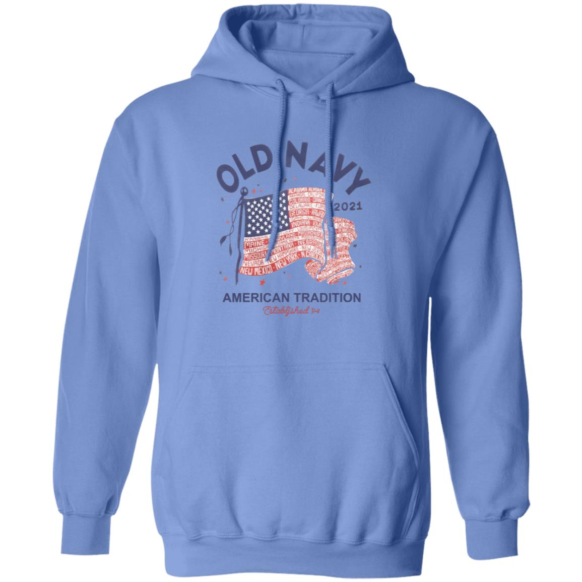 Old Navy Shirt Old Navy Merch Old Navy 2021 American Tradition Shirt Hoodie Sweatshirt - Teechipus
