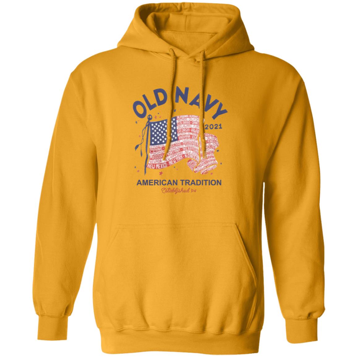 Old Navy Shirt Old Navy Merch Old Navy 2021 American Tradition Shirt Hoodie Sweatshirt - Teechipus