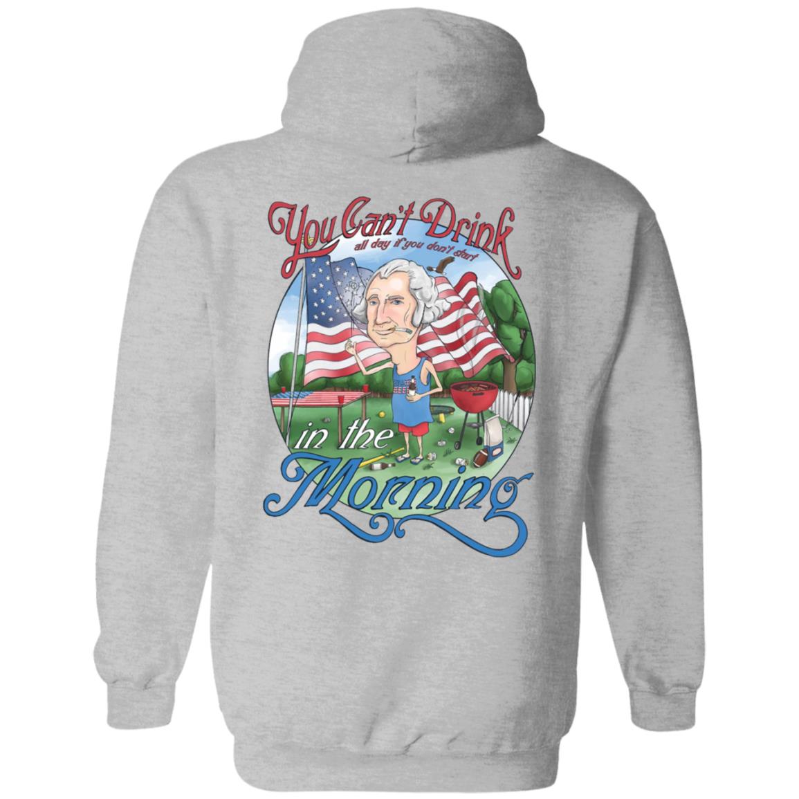 Barstool Can't Drink All Day George Washington Shirt Hoodie Sweatshirt - Teechipus