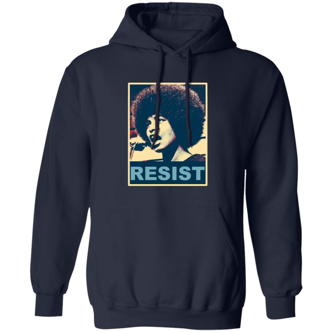 Angela Davis Resist Shirt Maria Taylor Angela Resist T-Shirt Hoodie Sweatshirt - Teechipus