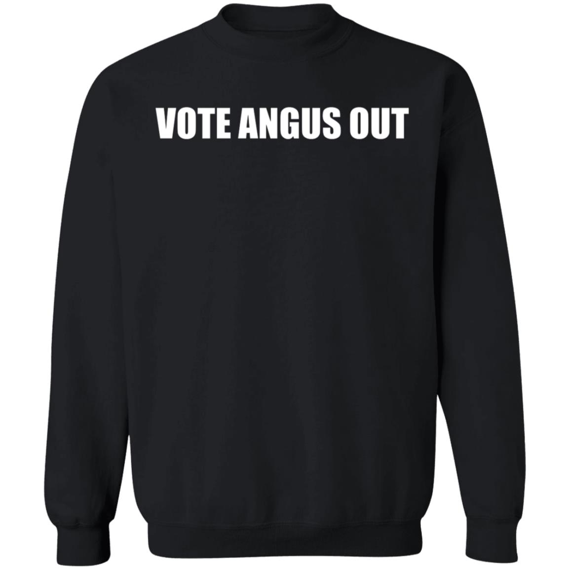 Vote Angus Out Shirt Hoodie Sweatshirt - Teechipus