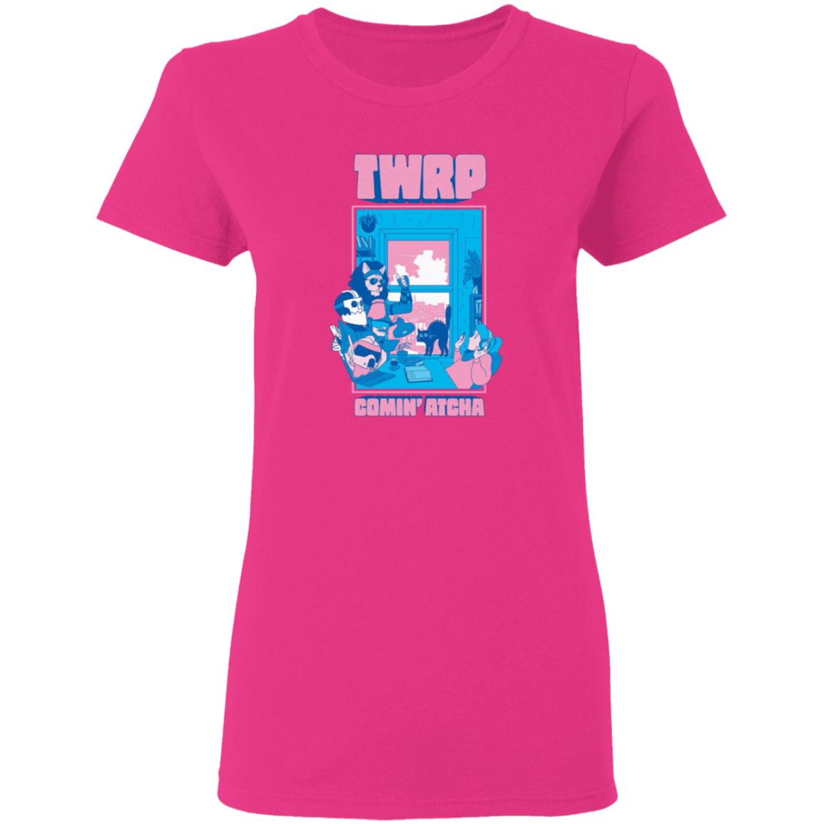 Twrp Comin Atcha Shirt Twrp Merch Comin Atcha Shirt Hoodie Sweatshirt - Teechipus