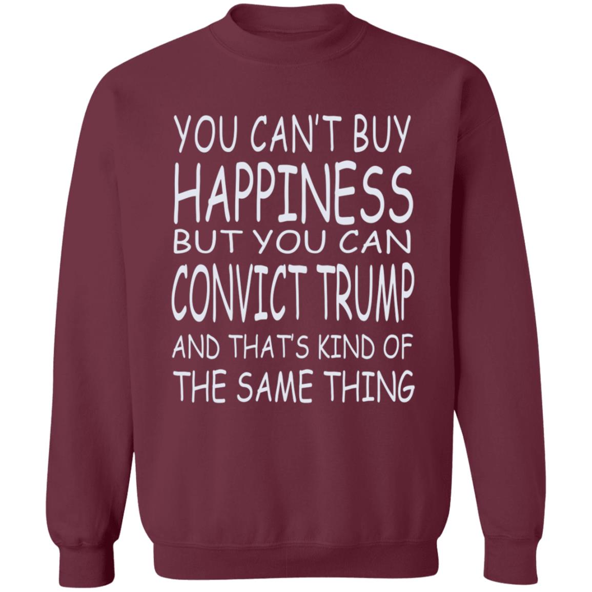 You Can't Buy Happiness But You Can Buy Convict Trump Shirt Hoodie Sweatshirt - Teechipus