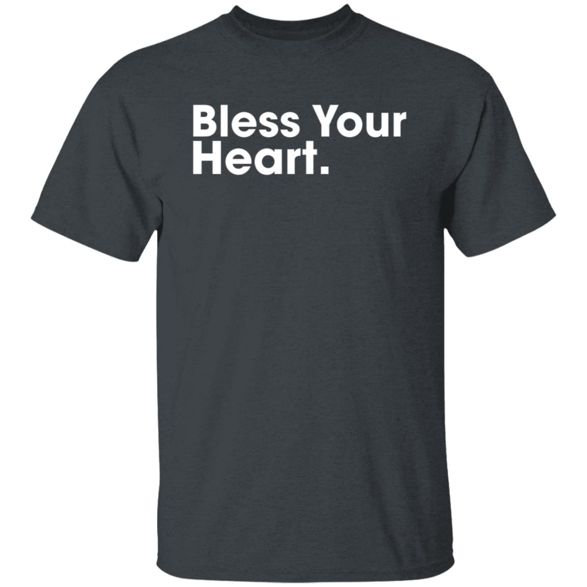 Bless Your Heart Shirt Bs General Merch Trae Crowder Bless Your Heart Shirt Hoodie Sweatshirt - Teechipus
