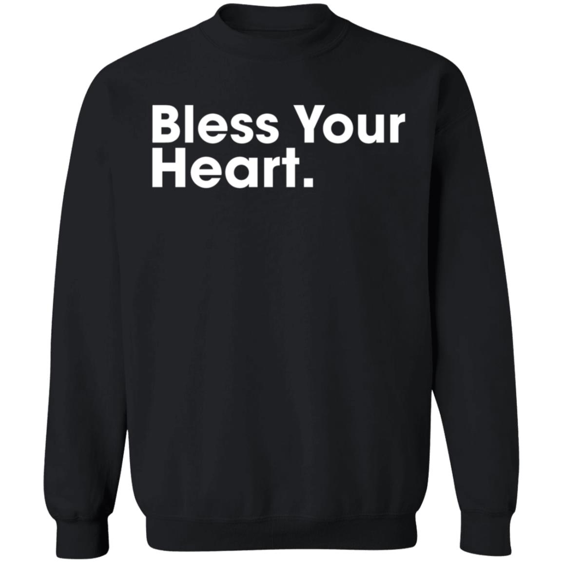 Bless Your Heart Shirt Bs General Merch Trae Crowder Bless Your Heart Shirt Hoodie Sweatshirt - Teechipus