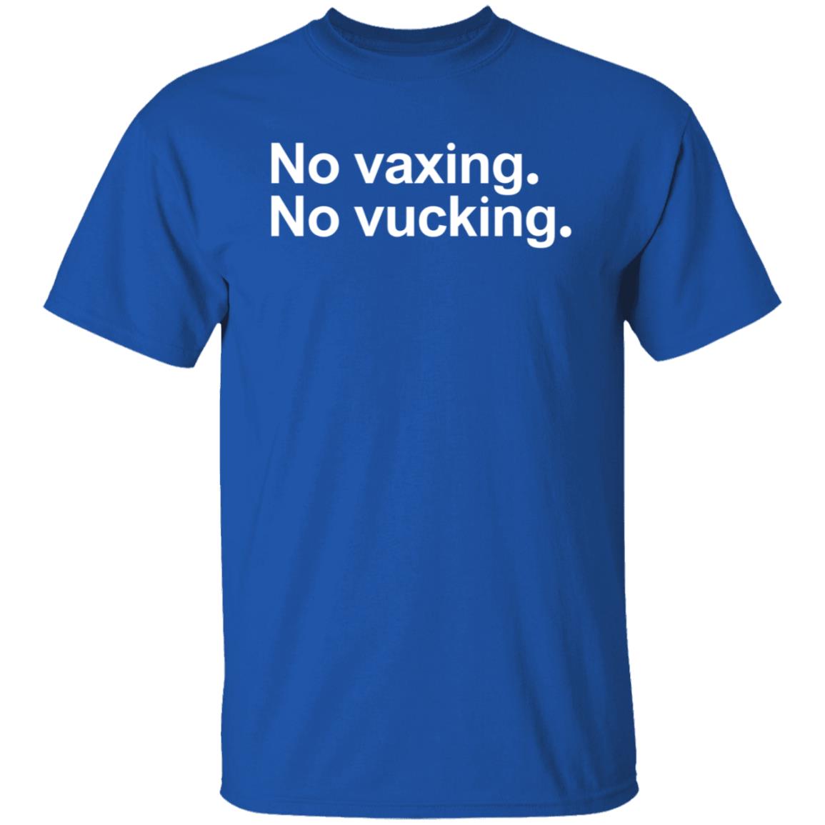 No Vaxing No Vucking Shirt Rapper Juvenile Vax That Thang Up No Vaxing No Vucking Shirt Hoodie Sweatshirt - Teechipus