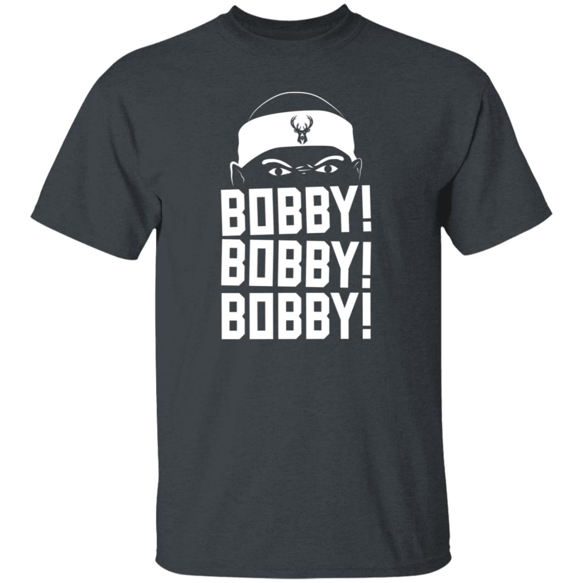Bobby Bobby Bobby Shirt Milwaukee Bucks Bobby Portis Bobby Bobby Bobby Shirt Hoodie Sweatshirt - Teechipus