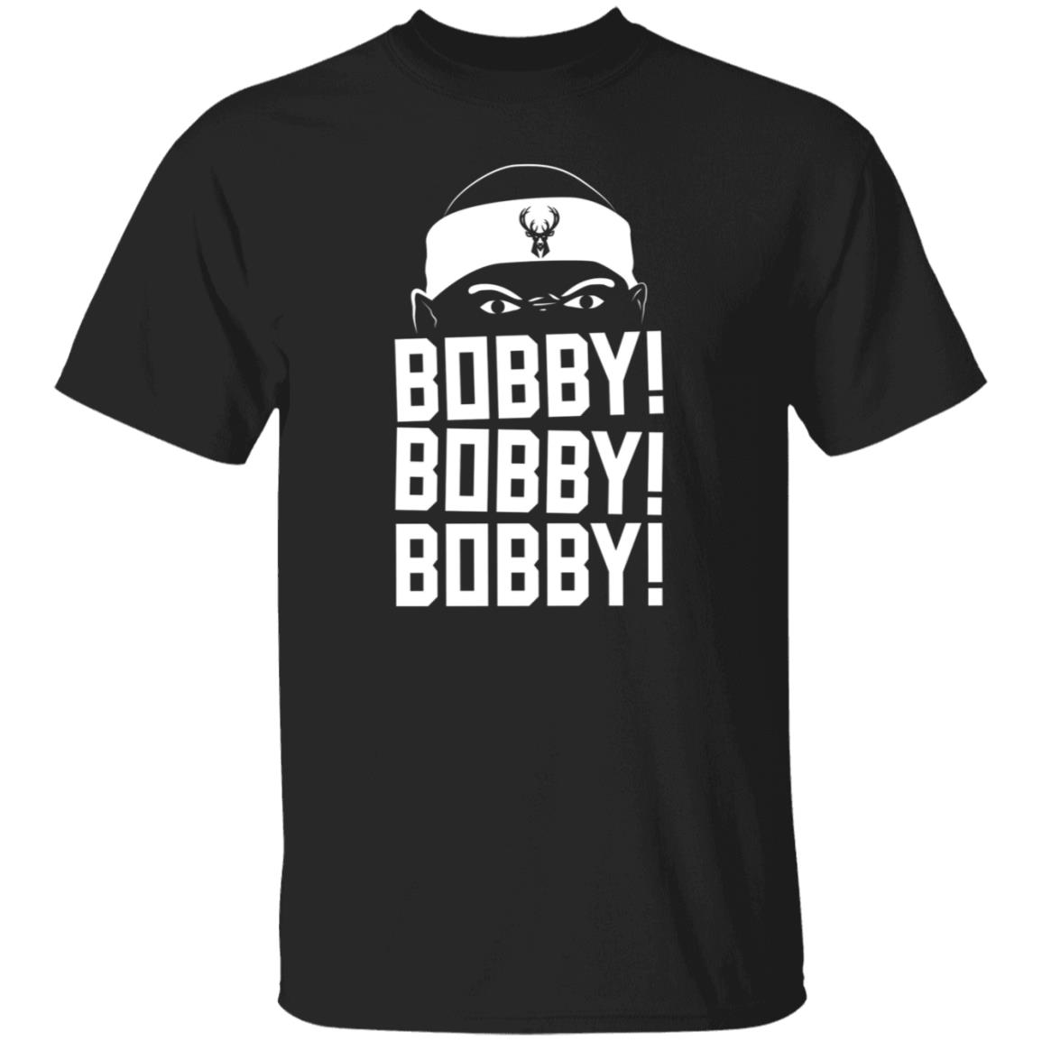 Bobby Bobby Bobby Shirt Milwaukee Bucks Bobby Portis Bobby Bobby Bobby Shirt Hoodie Sweatshirt - Teechipus