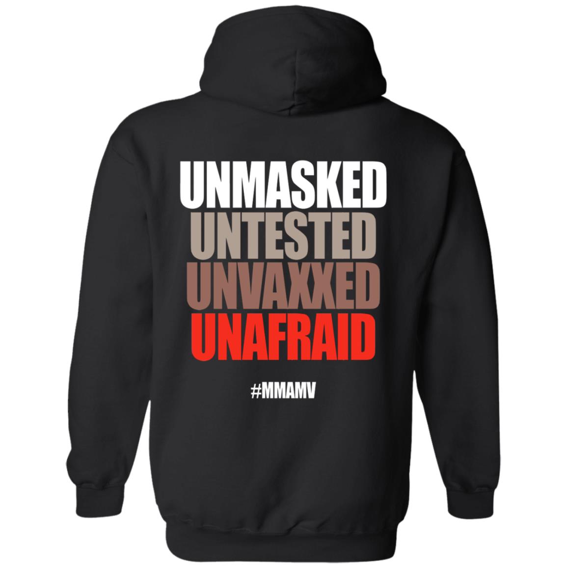 Unmasked Untested Unvaxxed Unafraid #Mmamv Hoodie Shirt Sweatshirt - Teechipus