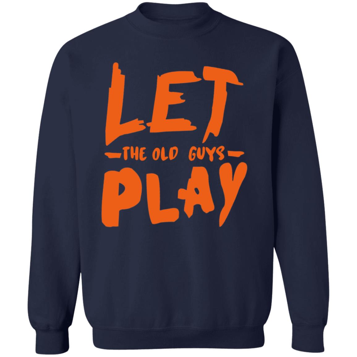 Let The Old Guy Play Shirt Evan Longoria Printed Up These Shirts For The Old Guys On The Team Brandon Crawford Let The Old Guy Play Shirt - Teechipus