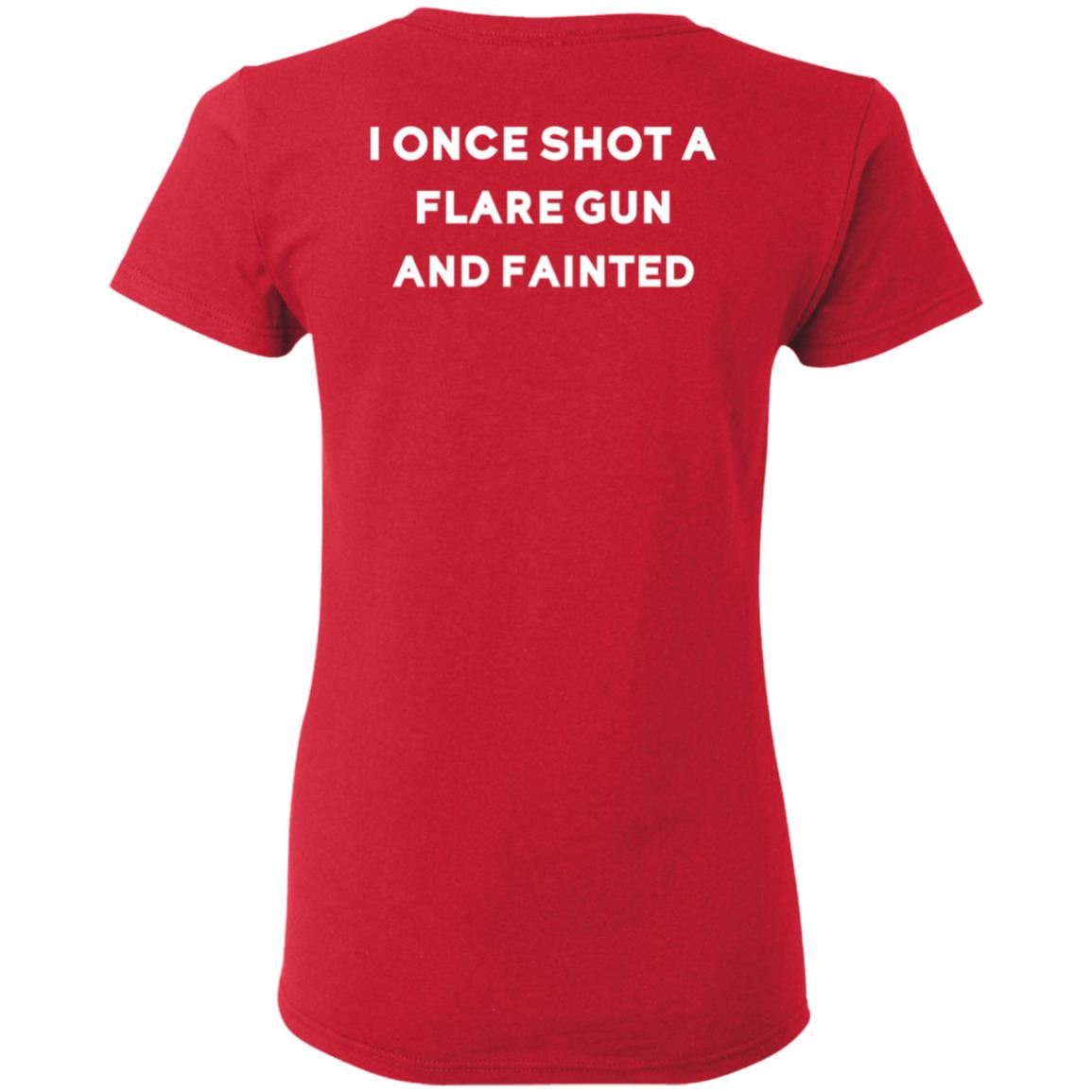 Birddogs I Once Shot A Flare Gun And Fainted T-Shirt Hoodie Sweatshirt - Teechipus