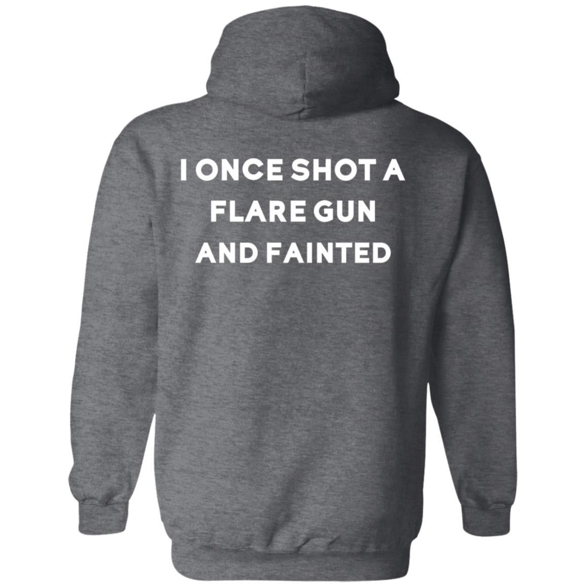 Birddogs I Once Shot A Flare Gun And Fainted T-Shirt Hoodie Sweatshirt - Teechipus