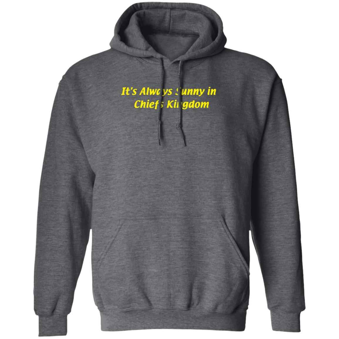 It's Always Sunny In Chiefs Kingdom Shirt Taylor Witt Sunny In Chiefs Kingdom Shirt Hoodie Sweatshirt - Teechipus