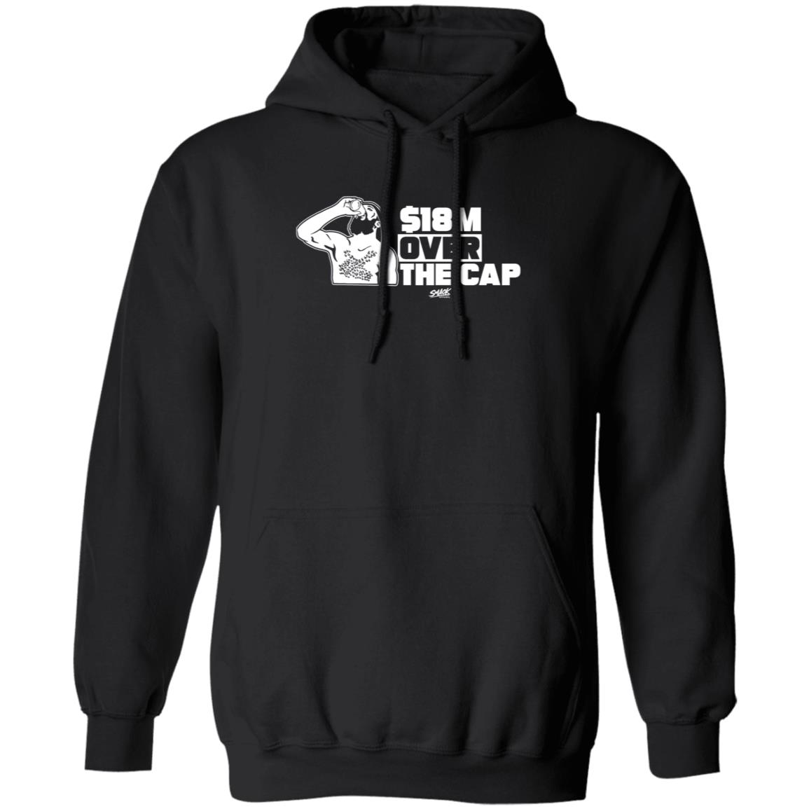 Nikita Kucherov $18M Over The Cap Shirt Smack Apparel $18M  Million  Over The Cap Shirt Hoodie Sweatshirt - Teechipus