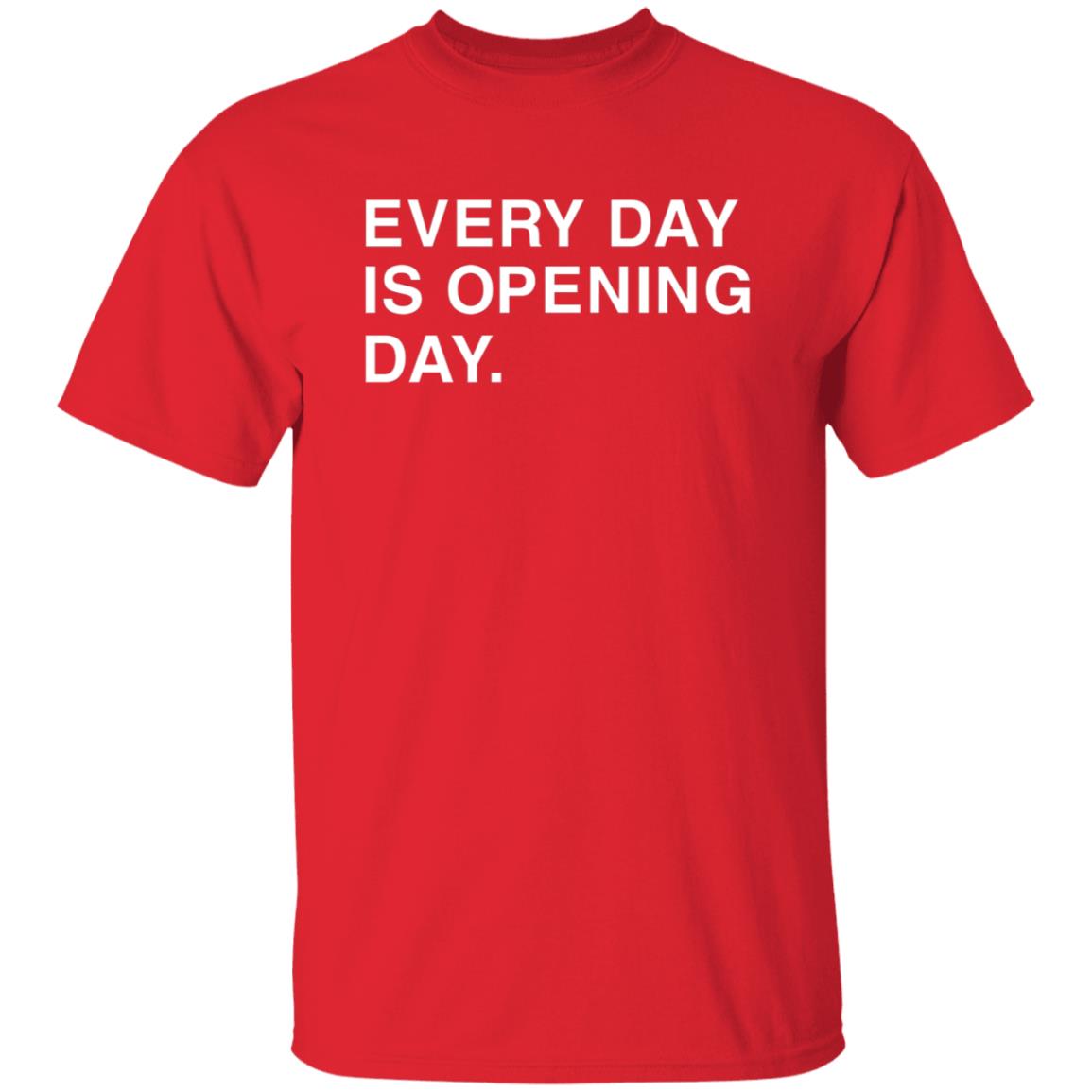 Every Day Is Opening Day Shirt Obvious Shirts Ryan Castellanos Every Day Is Opening Day Shirt Hoodie Sweatshirt - Teechipus