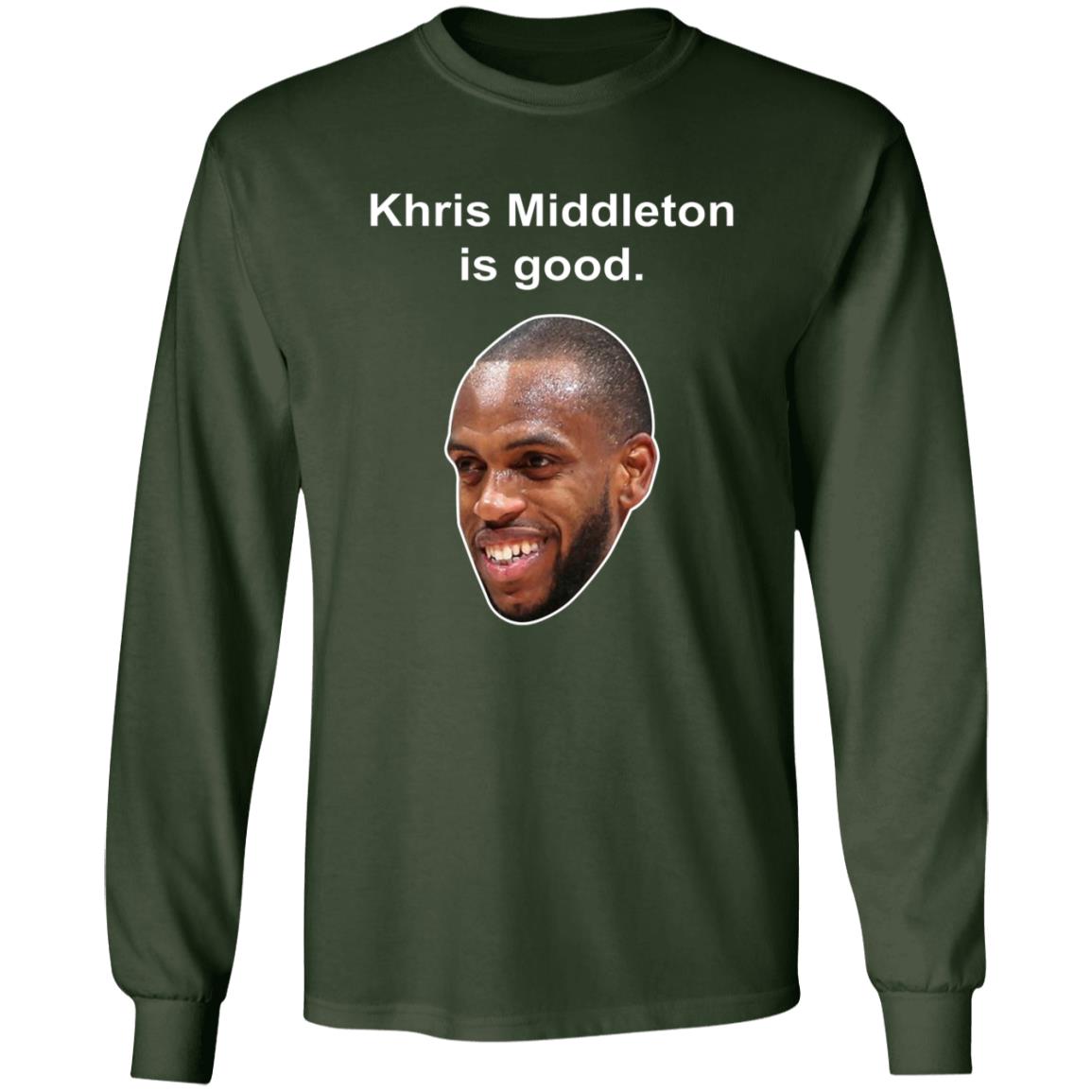 Khris Middleton Is Good Shirt - Teechipus