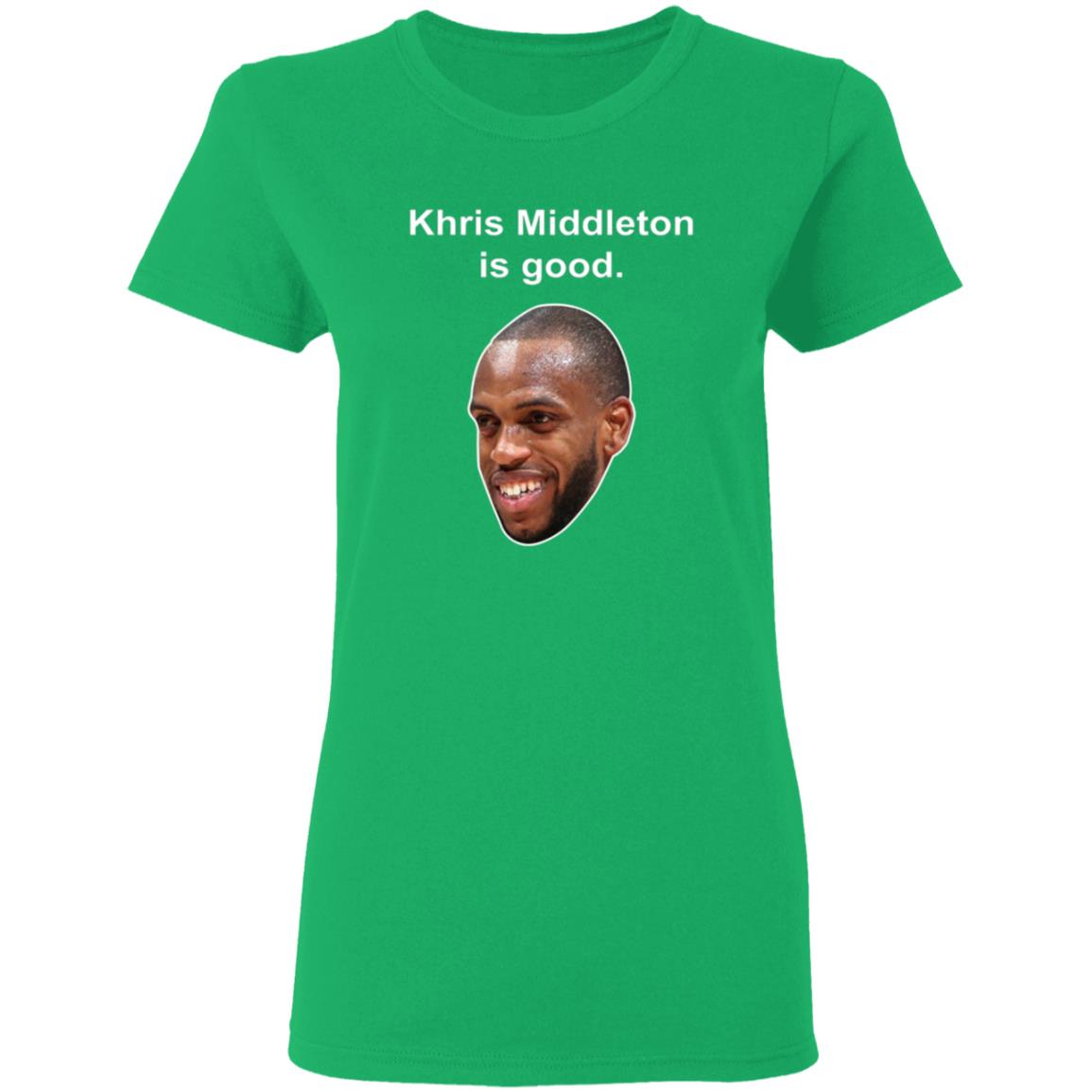 Khris Middleton Is Good Shirt - Teechipus