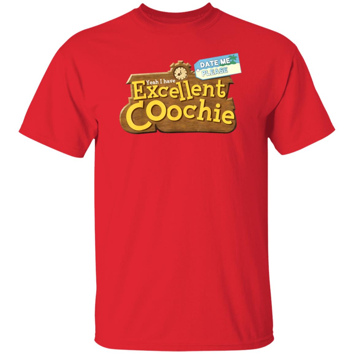 Yeah I Have Excellent Coochie Shirt - Teechipus